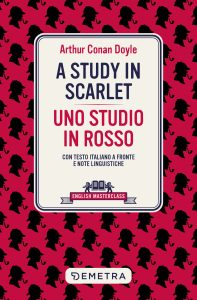 Arthur Conan Doyle – A Study in scarlet – Uno studio in rosso (2024)