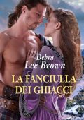 Debra Lee Brown - La fanciulla dei ghiacci (2024)