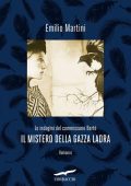 Emilio Martini - Il mistero della gazza ladra (2016)
