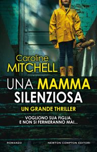Caroline Mitchell – Una mamma silenziosa (2020)