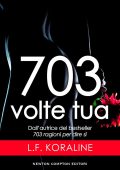 L.F. Koraline - 703 volte tua (2017)