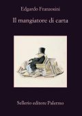 Edgardo Franzosini - Il mangiatore di carta (2017)
