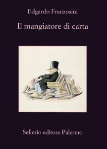 Edgardo Franzosini – Il mangiatore di carta (2017)