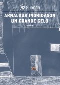 Arnaldur Indridason - Un grande gelo (2013)