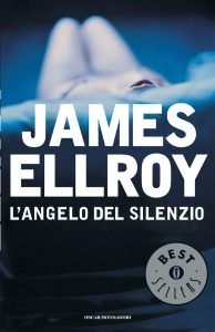 James Ellroy – L’angelo del silenzio (2015)