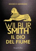 Wilbur Smith - Il Dio del fiume (2023)