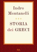 Indro Montanelli - Storia dei greci (2015)