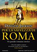 Douglas Jackson - Per la salvezza di Roma (2020)