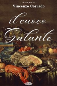 Vincenzo Corrado – Il cuoco galante (2024)