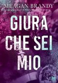 Meagan Brandy - Giura che sei mio (2024)
