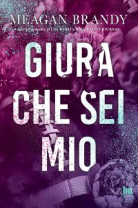 Meagan Brandy – Giura che sei mio (2024)