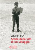 Amos Oz - Scene dalla vita di un villaggio (2013)