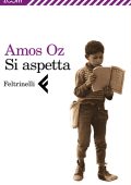 Amos Oz - Si aspetta (2010)