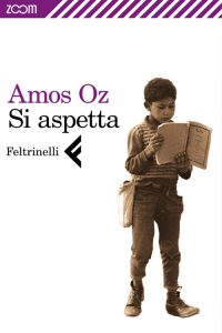 Amos Oz – Si aspetta (2010)