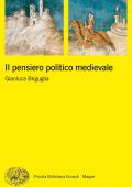 Gianluca Briguglia - Il pensiero politico medievale (2018)