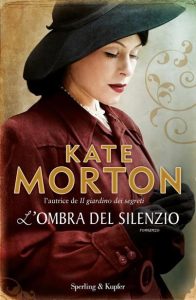 Kate Morton – L’ombra del Silenzio (2014)