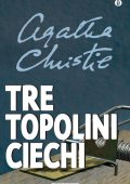 Agatha Christie - Tre topolini ciechi (2013)