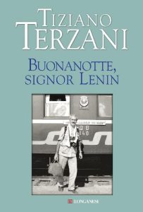 Tiziano Terzani – Buonanotte, signor Lenin (2013)