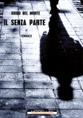 Guido Del Monte - Il senza parte (2024)