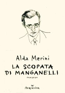 Alda Merini – La scopata di Manganelli (2009)