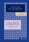 Gustave Flaubert - L'educazione sentimentale (2024)