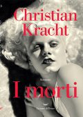 Christian Kracht - I morti (2021)