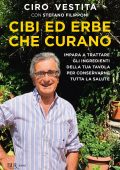 Ciro Vestita, Stefano Filipponi - Cibi ed erbe che curano (2020)