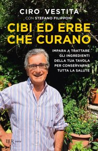 Ciro Vestita, Stefano Filipponi – Cibi ed erbe che curano (2020)