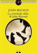 John Buchan - La criminale sfida di John Macnab (2013)