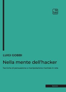 Luigi Gobbi – Nella mente dell’hacker (2023)