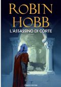 Robin Hobb - L'assassino di corte (2006)