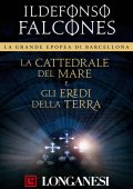 Ildefonso Falcones - La cattedrale del mare - Gli eredi della terra (2016)