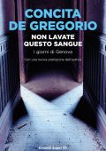 Concita De Gregorio - Non lavate questo sangue (2016)