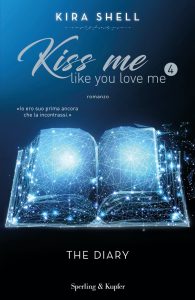 Kira Shell – Kiss me like you love me Vol. 4. The diary (2020)