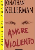 Jonathan Kellerman - Amore violento (2002)