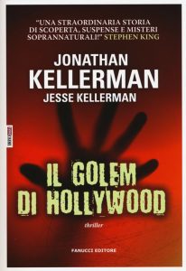 Jonathan Kellerman, Jesse Kellerman – Il golem di Hollywood (2015)