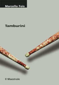 Marcello Fois – Tamburini (2010)