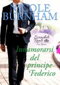 Nicole Burnham - Scandali Reali: San Rimini Vol. 5. Innamorarsi del principe Federico (2024)