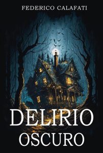Federico Calafati – Delirio oscuro (2024)