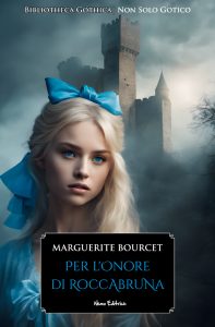 Marguerite Bourcet – Per l’onore di Roccabruna (2024)