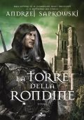 Andrzej Sapkowski - La torre della rondine (2015)