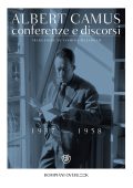 Albert Camus - Camus. Conferenze e discorsi (1937-1958) (2020)