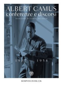 Albert Camus – Camus. Conferenze e discorsi (1937-1958) (2020)