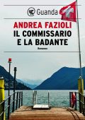Andrea Fazioli - Il commissario e la badante (2020)