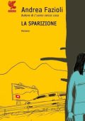 Andrea Fazioli - La sparizione (2010)