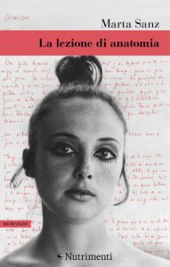 Marta Sanz – La lezione di anatomia (2016)