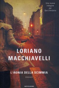 Loriano Macchiavelli – L’ironia della scimmia (2012)