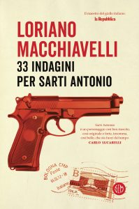 Loriano Macchiavelli – 33 indagini per Sarti Antonio (2020)