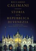 Riccardo Calimani - Storia della Repubblica di Venezia (2019)