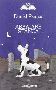 Daniel Pennac – Abbaiare stanca (2016)